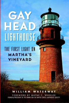 Paperback Gay Head Lighthouse: The First Light on Martha's Vineyard Book