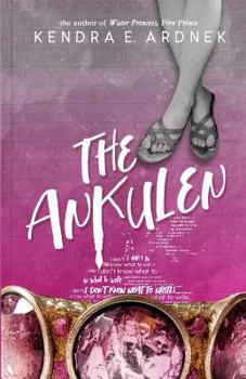 The Ankulen - Book #1 of the Ankulen