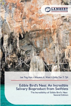 Paperback Edible Bird's Nest: An Incredible Salivary Bioproduct from Swiftlets Book