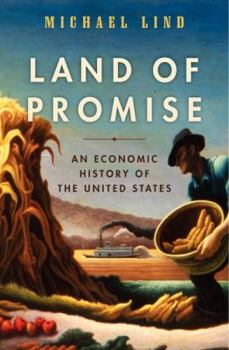 Hardcover Land of Promise: An Economic History of the United States Book