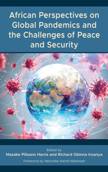 Hardcover African Perspectives on Global Pandemics and the Challenges of Peace and Security Book