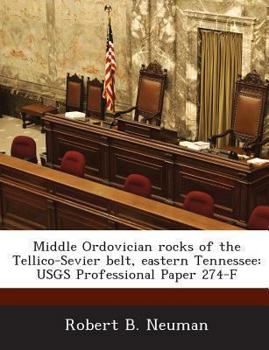 Paperback Middle Ordovician Rocks of the Tellico-Sevier Belt, Eastern Tennessee: Usgs Professional Paper 274-F Book