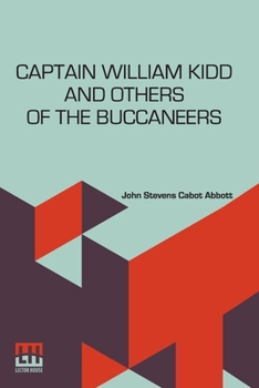 Paperback Captain William Kidd And Others Of The Buccaneers Book