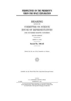 Perspectives on the President’s vision for space exploration