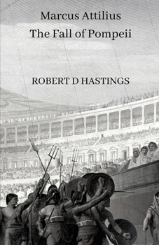 Paperback Marcus Attilius The Fall of Pompeii Book