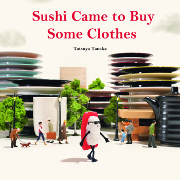 Hardcover Sushi Came to Buy Some Clothes Book