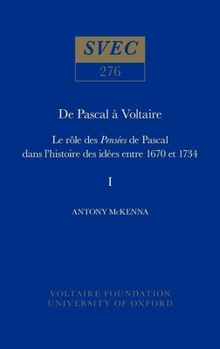 Hardcover de Pascal ? Voltaire: Le R?le Des Pens?es de Pascal Dans l'Histoire Des Id?es Entre 1670 Et 1734 Book