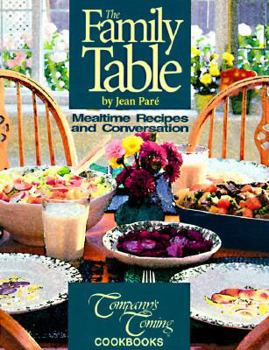 Paperback The Family Table: Mealtime Recipes and Conversation Book