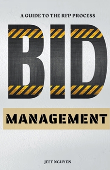 Paperback Bid Management: A Guide to the RFP Process Book