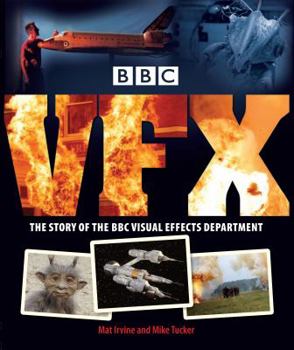 Hardcover BBC Vfx: The Story of the BBC Visual Effects Department Book