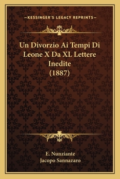 Un Divorzio Ai Tempi Di Leone X Da XL Lettere Inedite (1887)
