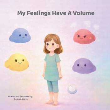 My Feelings Have A Volume