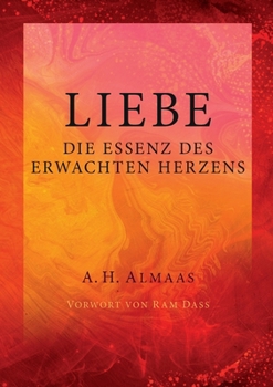 Paperback Liebe - Die Essenz des erwachten Herzens [German] Book