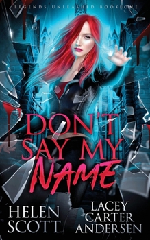 Paperback Don't Say My Name: A Paranormal Reverse Harem Romance Book