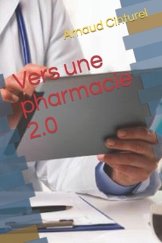 Paperback Vers une pharmacie 2.0 [French] Book