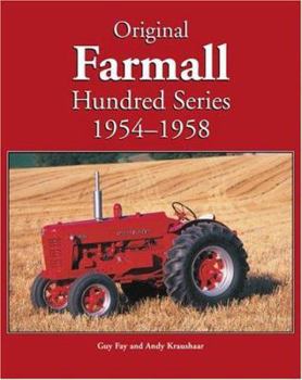 Hardcover Original Farmall Hundred Series, 1954-1958 Book