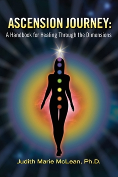 Paperback Ascension Journey: A Handbook for Healing Through the Dimensions Book