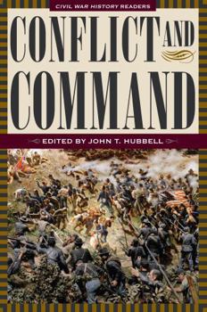 Paperback Conflict and Command: Civil War History Readers, Volume 1 Book