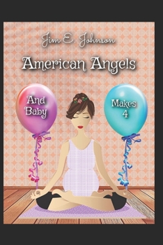 Paperback American Angels-And Baby Makes 4 Book
