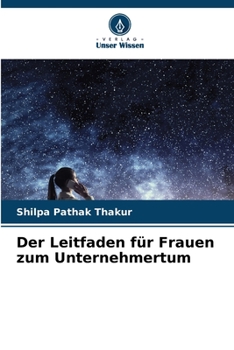 Paperback Der Leitfaden für Frauen zum Unternehmertum [German] Book