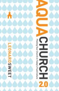 Paperback Aquachurch 2.0: Piloting Your Church in Today's Fluid Culture Book