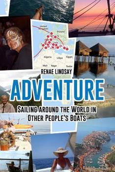 Paperback Adventure: Sailing Around the World in Other People's Boats Book