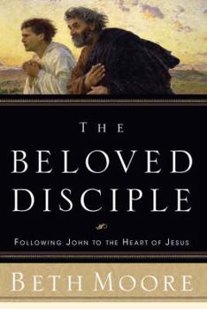 Hardcover The Beloved Disciple: Following John to the Heart of Jesus Book