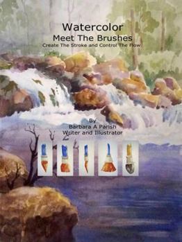 Paperback Watercolor Meet The Brushes: Create The Stroke and Control The Flow Book