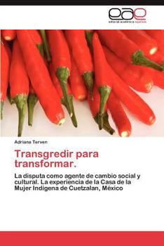 Paperback Transgredir Para Transformar. [Spanish] Book