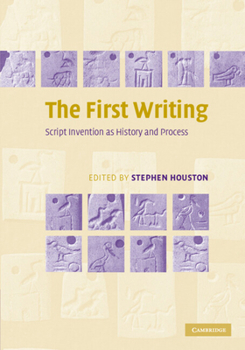 Paperback The First Writing: Script Invention as History and Process Book