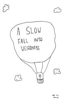 Paperback A Slow Fall Into Weirdness. Book