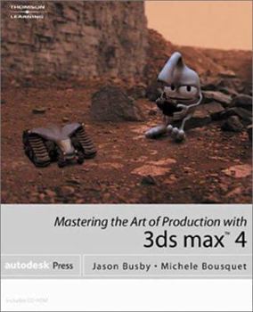 Paperback Mastering the Art of Production with 3ds Max 4 Book