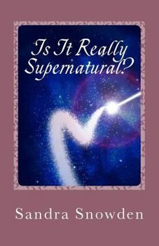 Paperback Is It Really Supernatural? Book