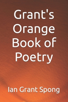 Grant's Orange Book of Poetry