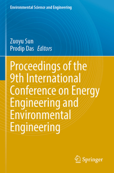 Paperback Proceedings of the 9th International Conference on Energy Engineering and Environmental Engineering Book