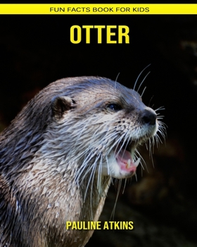 Paperback Otter: Fun Facts Book for Kids Book