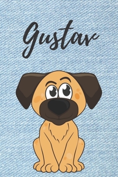 Gustav Hund-Malbuch / Notizbuch Tagebuch: Individuelles personalisiertes blanko Jungen & Männer Namen Notizbuch, blanko DIN A5 Seiten. Ideal als Uni ... Geschenk für Männer. (German Edition)