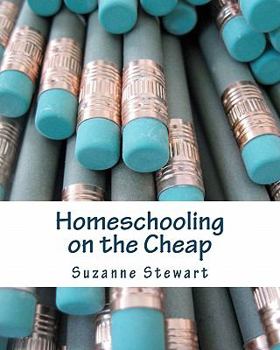 Paperback Homeschooling on the Cheap Book