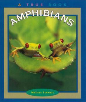 Amphibians (True Books : Animals) - Book  of the A True Book