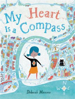 Hardcover My Heart Is a Compass Book