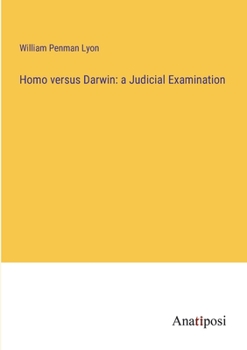 Paperback Homo versus Darwin: a Judicial Examination Book