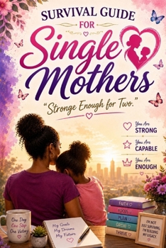 Paperback Survival Guide for Single Mothers: "Strong Enough for Two." Book