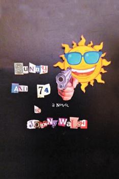 Paperback Sunny and 74 Book