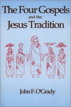 Paperback The Four Gospels and the Jesus Tradition Book
