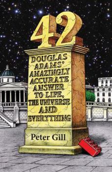 Paperback 42: Douglas Adams' Amazingly Accurate Answer to Life, the Universe and Everything Book