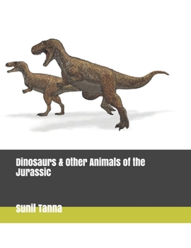 Paperback Dinosaurs & Other Animals of the Jurassic Book