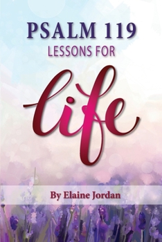 Paperback Psalm 119: Lessons for Life Book