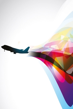 Colorful journey notebook: notebook for pilots and stewards (and stewardess) and Journal with 120 lined pages 6x9 inches