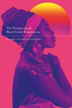Hardcover The Postapocalyptic Black Female Imagination Book