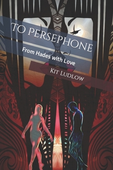 Paperback To Persephone: From Hades with Love Book